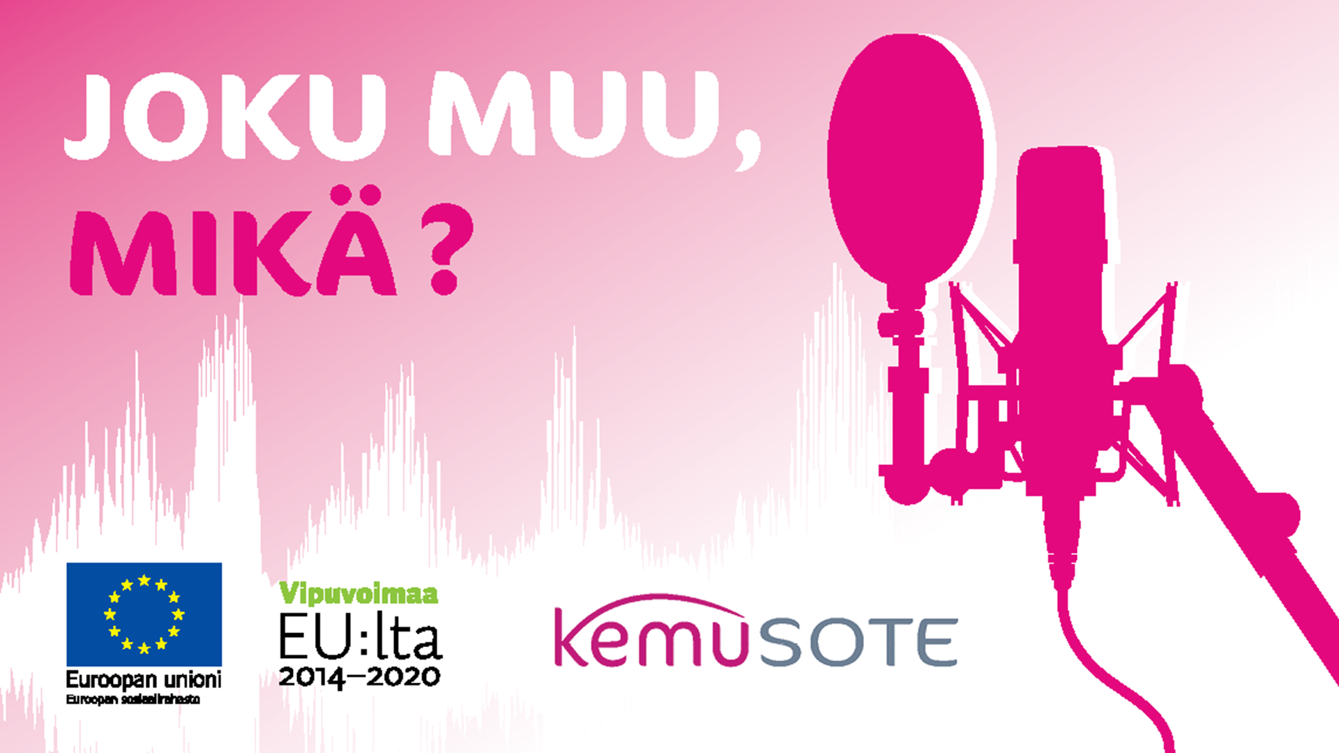 Joku muu, mikä? -podcastsarja