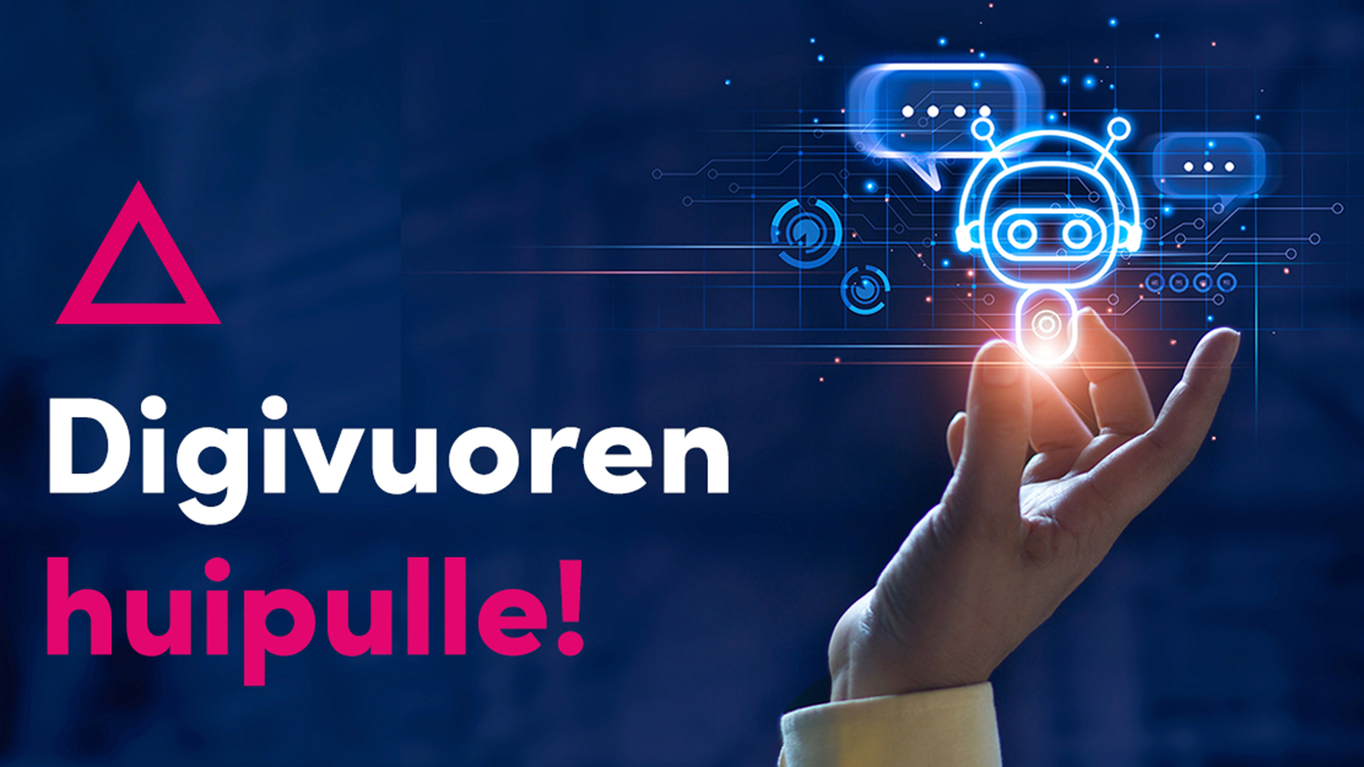 Digivuoren huipulle teksti ja käsi, joka pitelee robottia