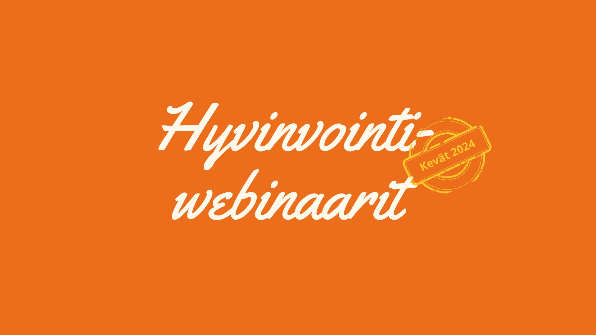 Aktiivinen ja hyvinvoiva korkeakoulu, webinaaritausta