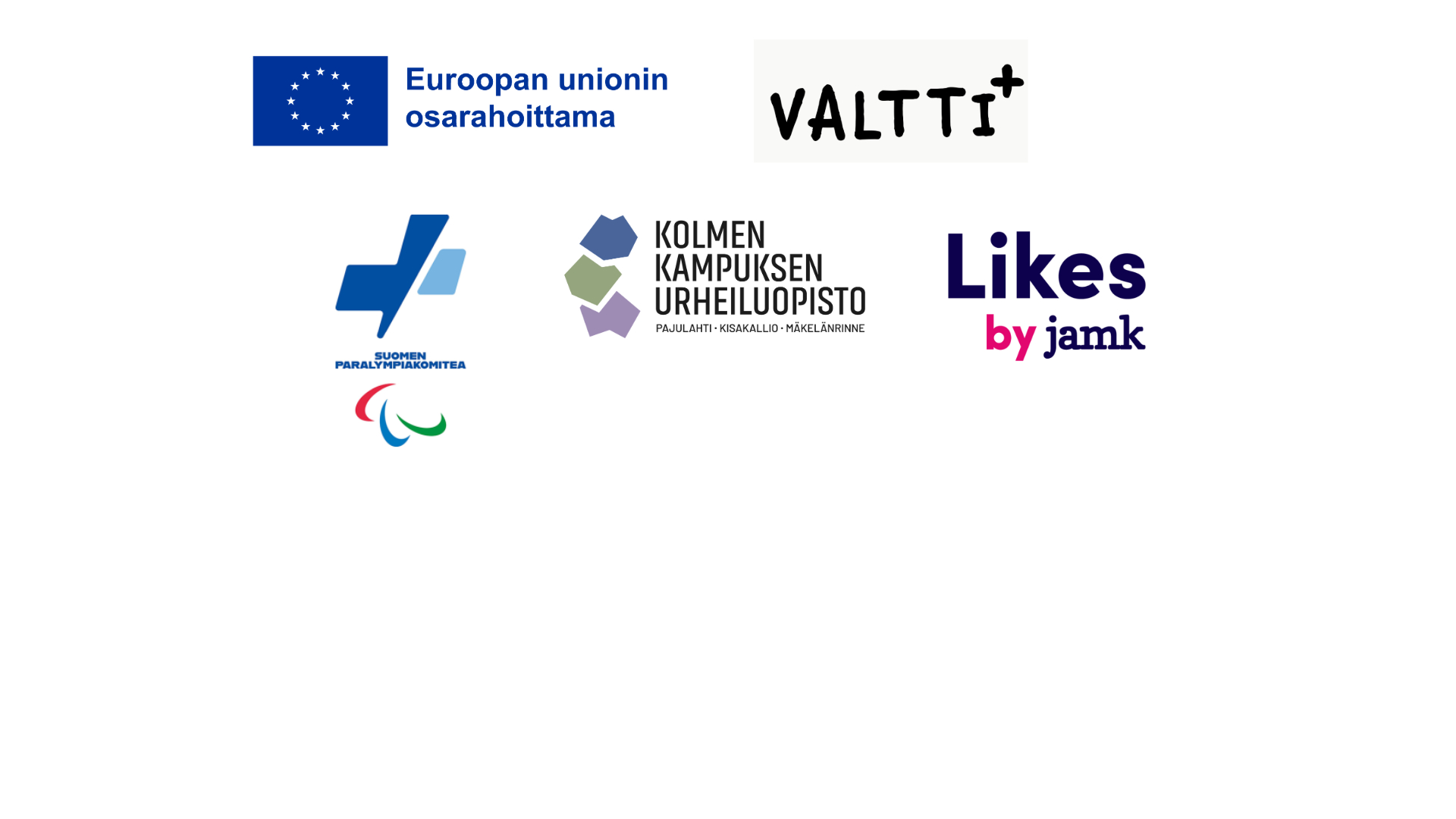 EU:n logo, Valttiplus-logo, Paralympiakomitean, Kolmen kampuksen urheiluopiston ja Likesin logot.