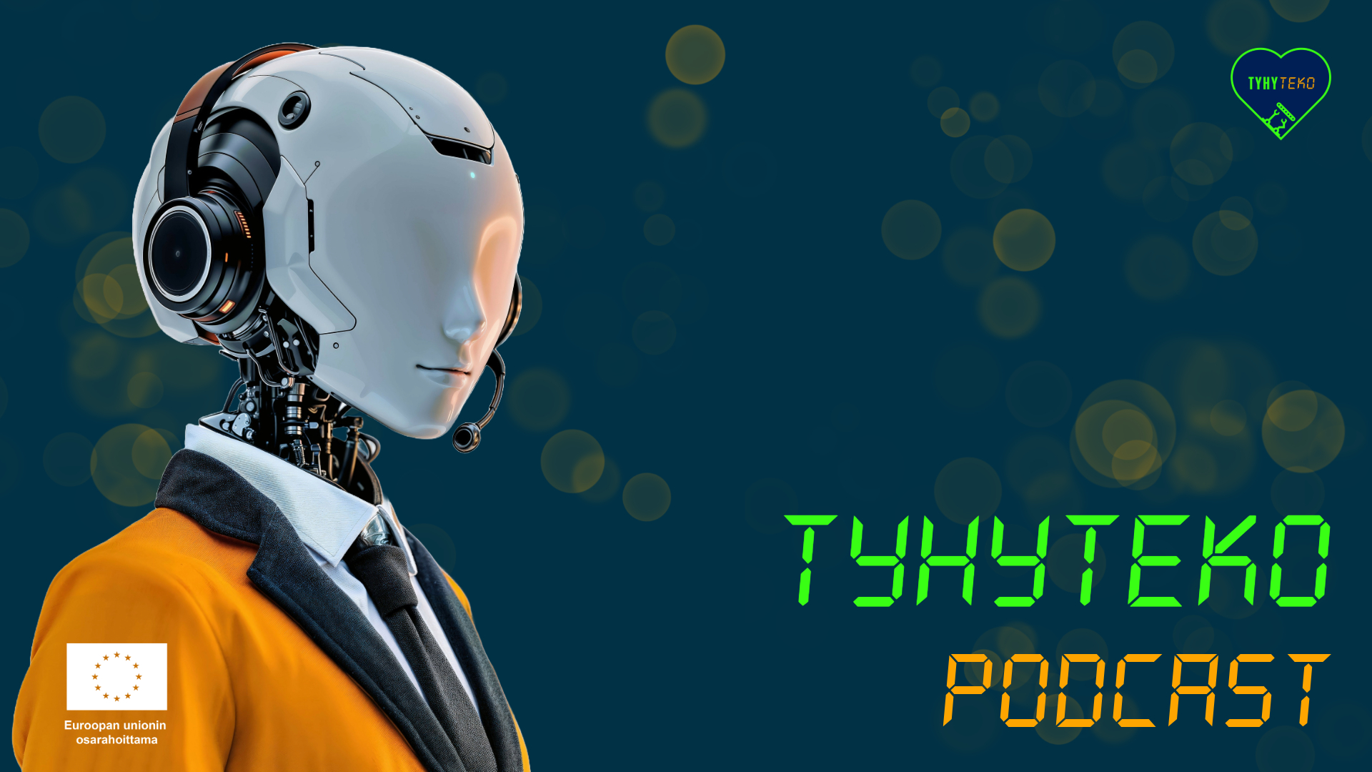 Vasemmalla valkoinen robotti oranssissa takissa, oikealla teksti "TyhyTeko Podcast".