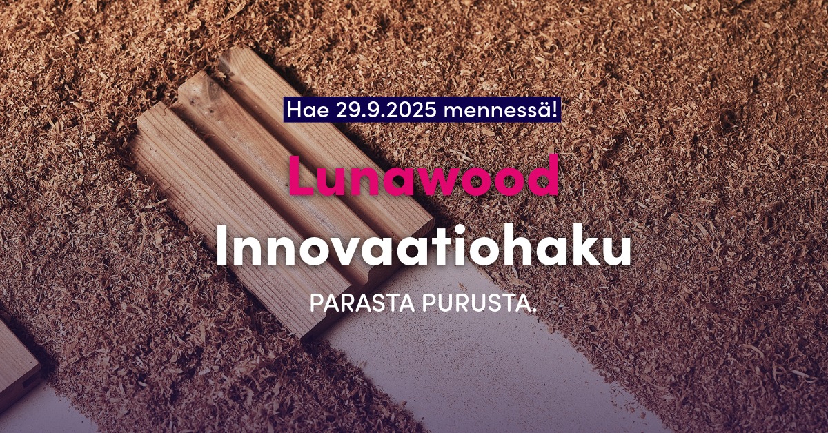 Lunawood innovaatiohaku hae 29.9.25 mennessä