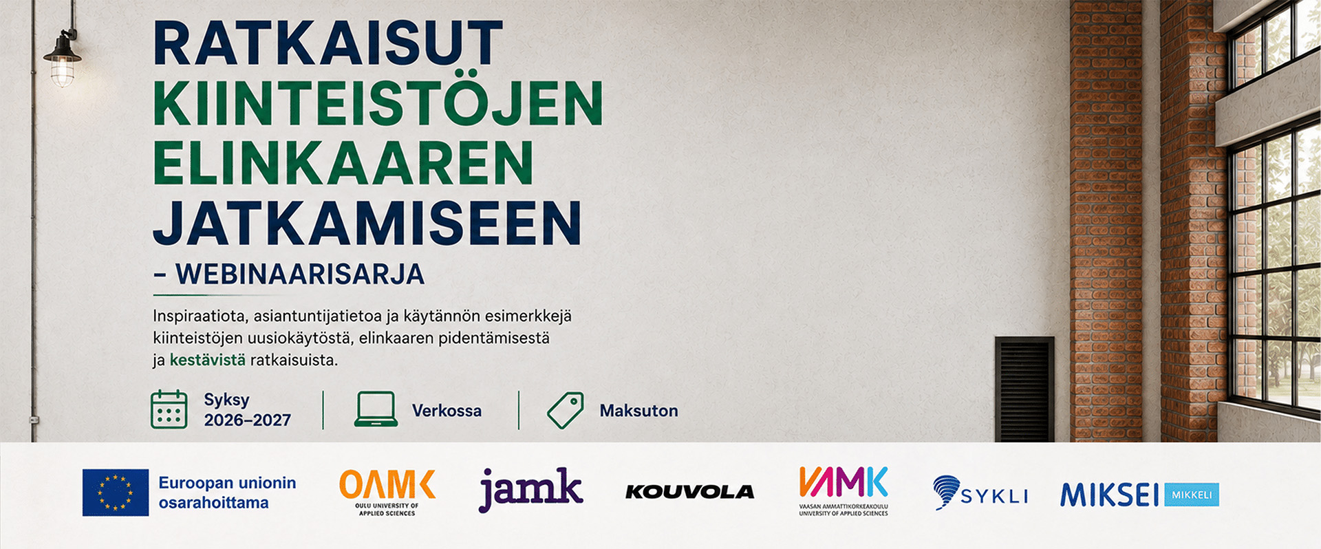 Ratkaisuja kiinteistöjen elinkaaren jatkamiseen -webinaarisarja
