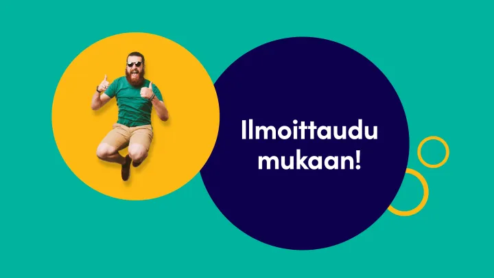 Palloja, joista toisessa hyppää henkilö näyttäen peukkuja toisessa teksti Ilmoittaudu mukaan. 